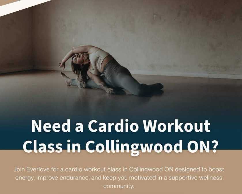 need-a-cardio-workout-class-in-collingwood-on