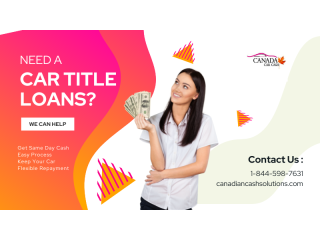 Get Online Car Title Loans Vancouver