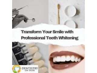 Transform Your Smile with Professional Teeth Whitening | Brampton | Dentistry on Dusk