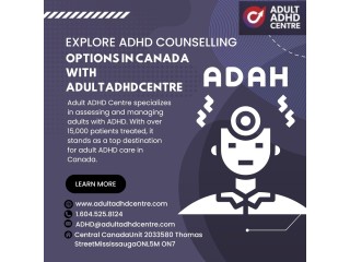 Explore ADHD Counselling Options in Canada with AdultADHDcentre