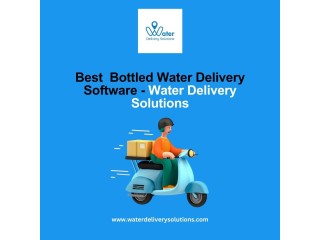 Water Delivery Service Software: Enhancing Service Quality with Water Delivery Solutions