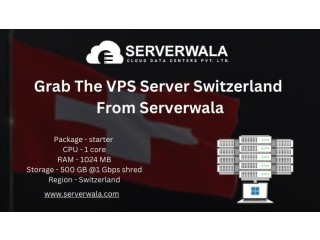 Grab The Best VPS Server Switzerland From Serverwala