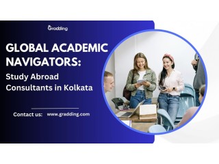 Global Academic Navigators: Study Abroad Consultants in Kolkata