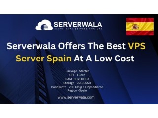 Serverwala Offers The Best VPS Server Spain At A Low Cost
