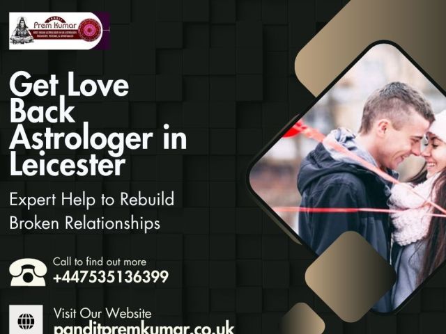 get-love-back-astrologer-in-leicester-bring-back-your-lost-love