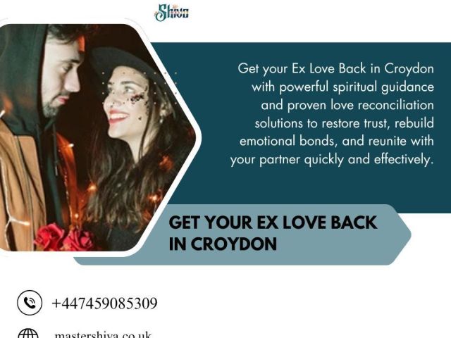 get-your-ex-love-back-in-croydon-trusted-love-specialist