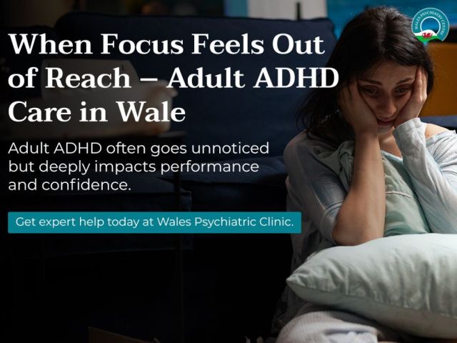 specialised-care-for-adhd-wales-psychiatric-centre