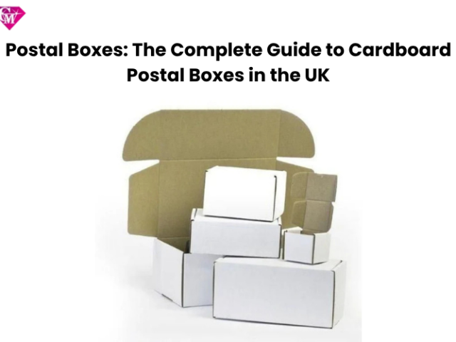 postal-boxes-the-complete-guide-to-cardboard-postal-boxes