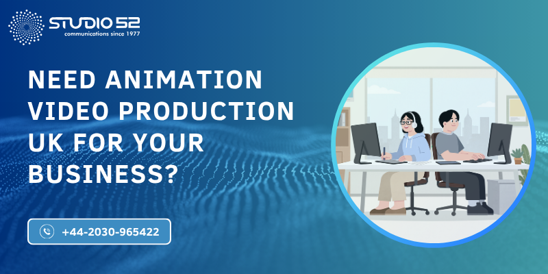 need-animation-video-production-uk-for-your-business-big-0