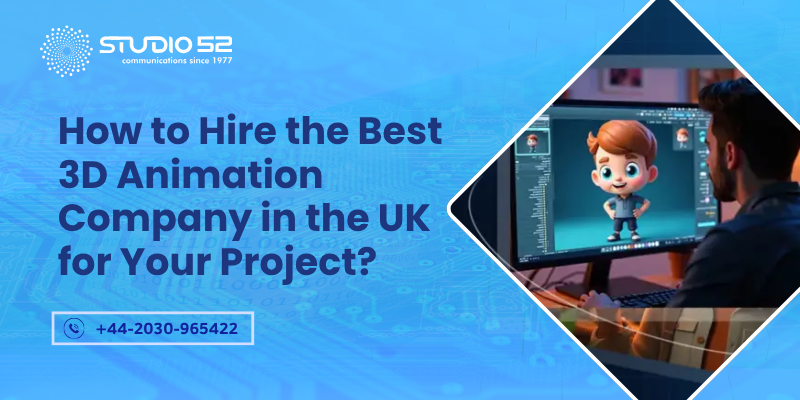 how-to-hire-a-3d-animation-company-in-the-uk-big-0