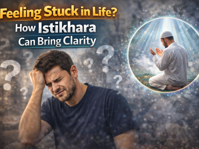feeling-stuck-in-life-how-istikhara-can-bring-clarity