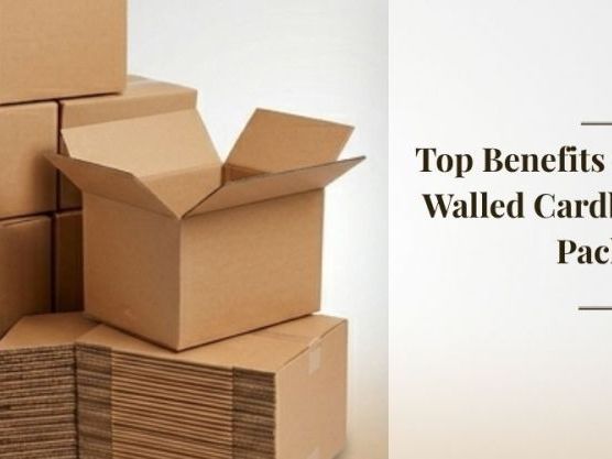 top-benefits-of-using-double-walled-cardboard-boxes-for-packaging