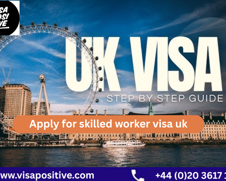 apply-for-skilled-worker-visa-uk-complete-application-guide