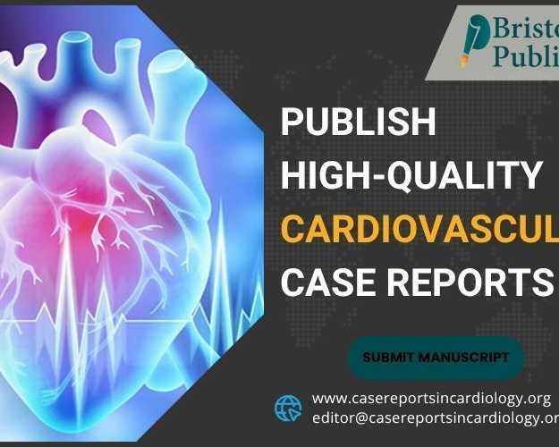 publish-high-quality-cardiovascular-case-reports