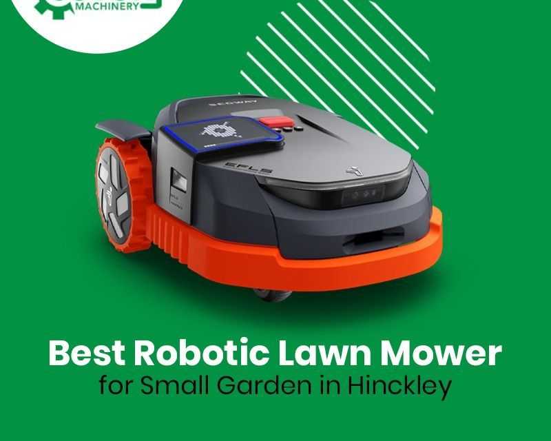 best-robotic-lawn-mower-for-small-garden-in-hinckley