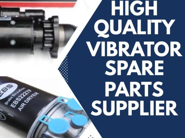 high-quality-vibrator-spare-parts-suppliers
