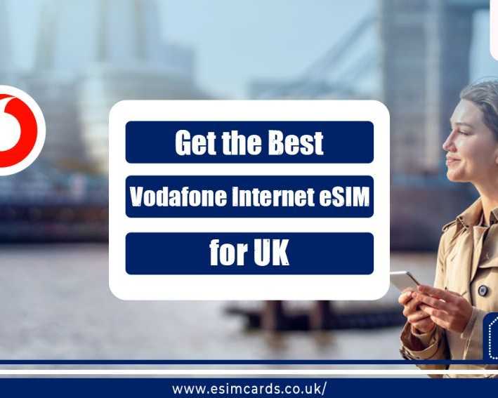 get-vodafone-uk-esim-reliable-coverage-unlimited-data