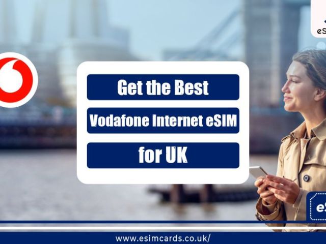 get-vodafone-uk-esim-reliable-coverage-unlimited-data