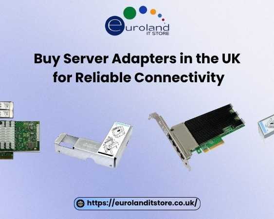buy-server-adapters-in-the-uk-for-reliable-connectivity