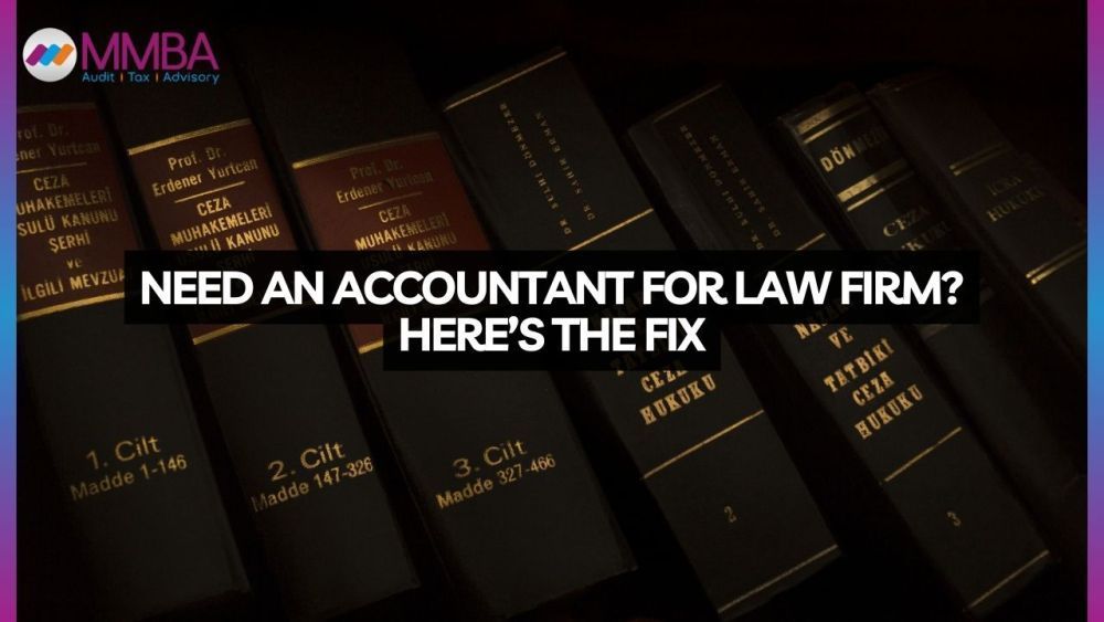 need-an-accountant-for-law-firm-heres-the-fix-big-0