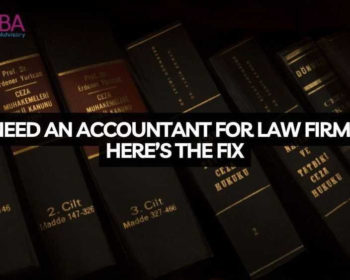 need-an-accountant-for-law-firm-heres-the-fix