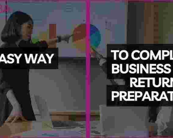easy-ways-to-complete-business-tax-return-preparation