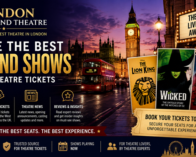 explore-the-best-west-end-shows-london-theatre-tickets