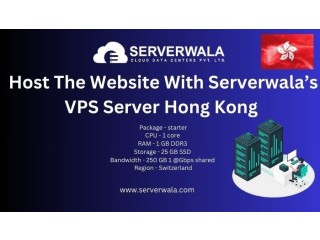 Host The Website With Serverwala’s VPS Server Hong Kong