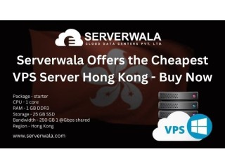 Serverwala Offers the Cheapest VPS Server Hong Kong - Buy Now
