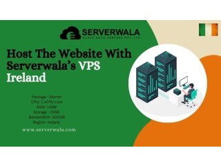 Host The Website With Serverwala’s VPS Ireland