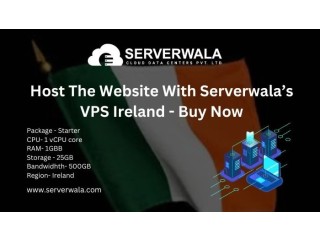 Host The Website With Serverwala’s VPS Ireland - Buy Now