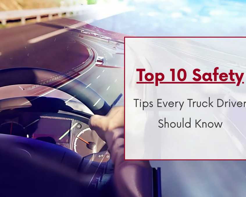 top-10-safety-tips-every-truck-driver-should-know
