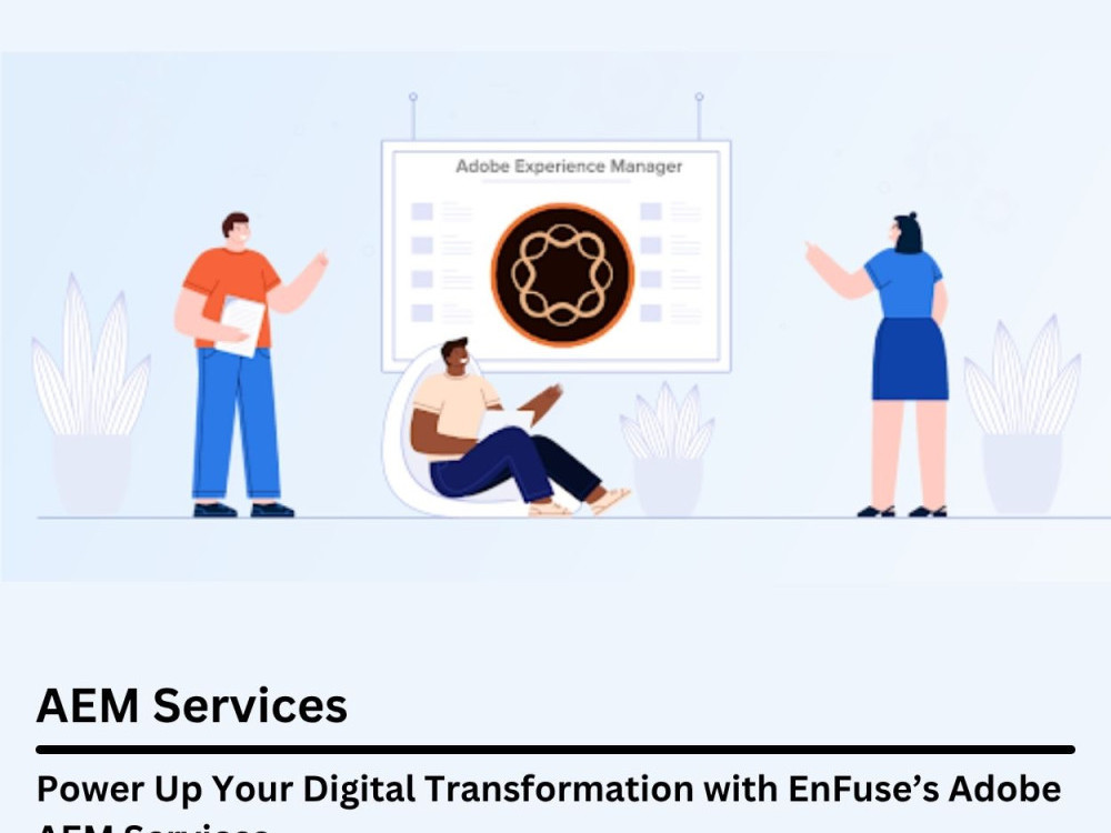 power-up-your-digital-transformation-with-enfuses-adobe-aem-services-big-0