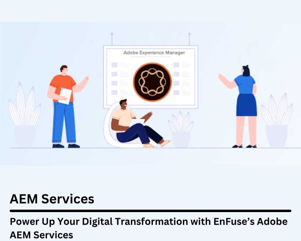 power-up-your-digital-transformation-with-enfuses-adobe-aem-services