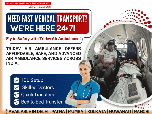 the-care-and-advanced-amenities-in-tridev-air-ambulance-services-in-guwahati-save-lives