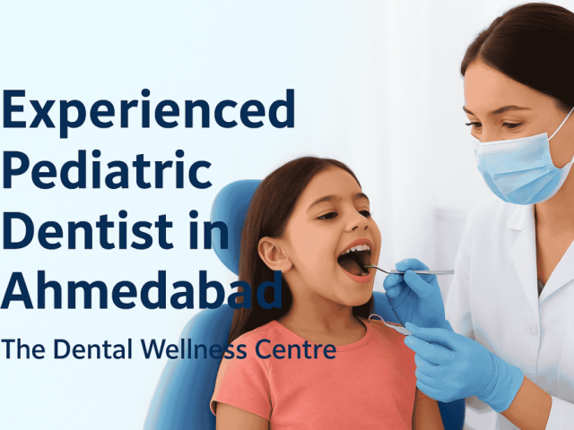experienced-pediatric-dentist-in-ahmedabad-the-dental-wellness-centre