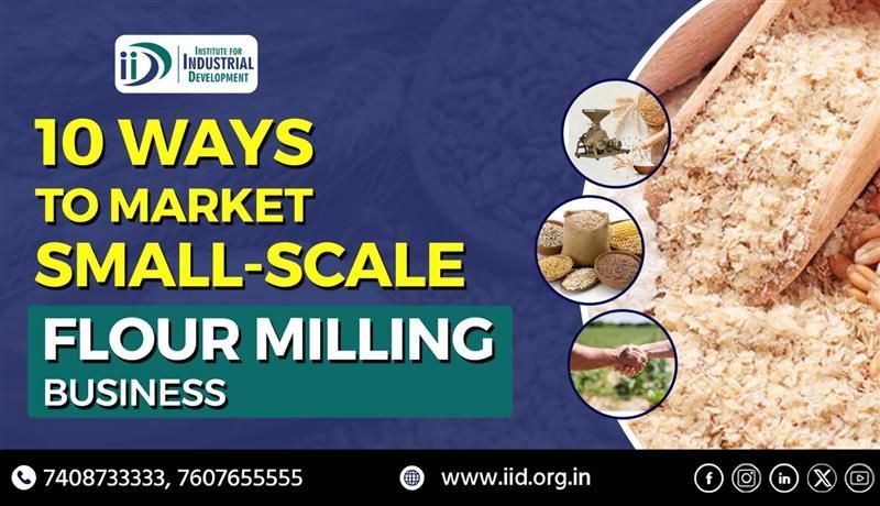10-profitable-ways-to-promote-a-small-scale-flour-milling-business-in-india-big-0