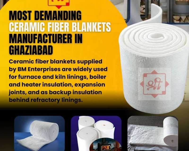 most-trusted-ceramic-fiber-blankets-suppliers-in-ghaziabad