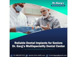 reliable-dental-implants-for-seniors-dr-gargs-multispeciality-dental-center-small-0