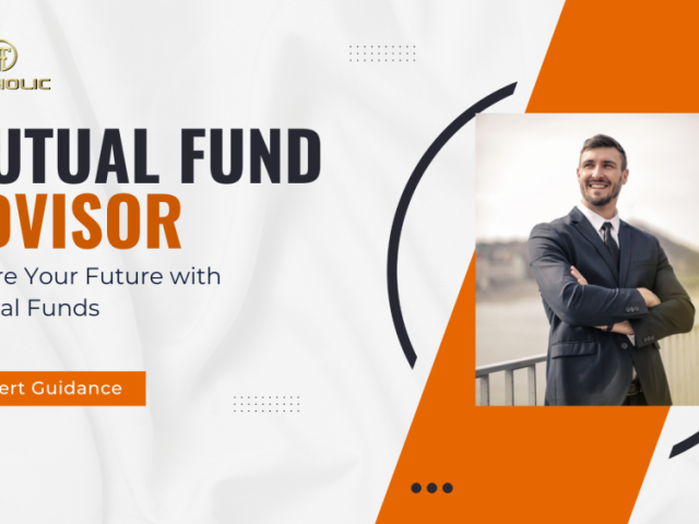 how-a-mutual-fund-advisor-helps-you-earn-better-returns