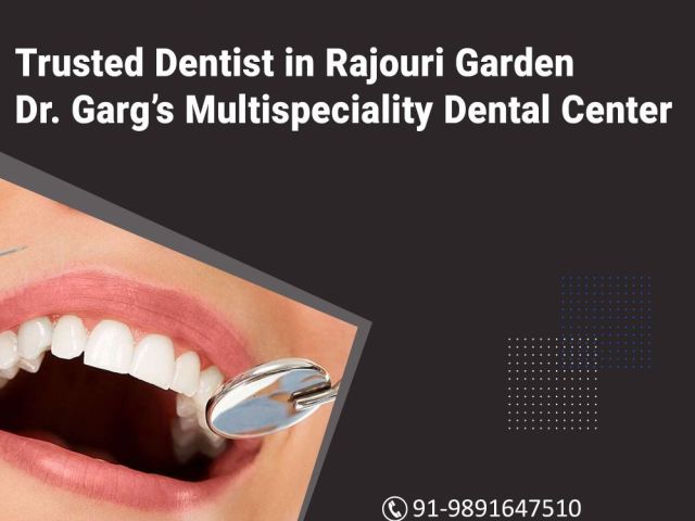 trusted-dentist-in-rajouri-garden-dr-gargs-multispeciality-dental-center