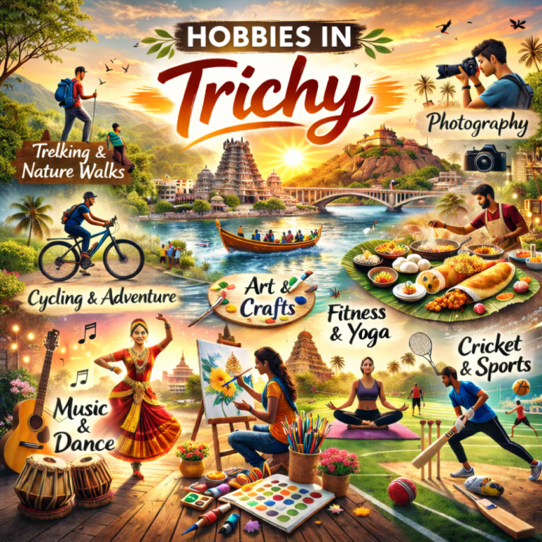 exploring-the-best-hobbies-in-trichy-top-activities-classes-big-0