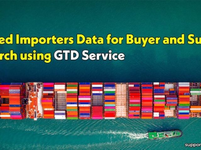 verified-importers-data-for-buyer-and-supplier-research-using-gtd-service