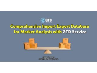 comprehensive-import-export-database-for-market-analysis-with-gtd-service-small-0