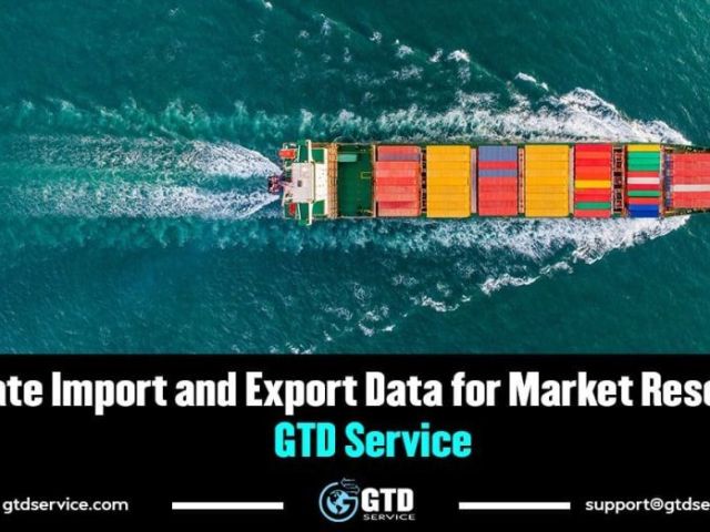 accurate-import-and-export-data-for-market-research-by-gtd-service