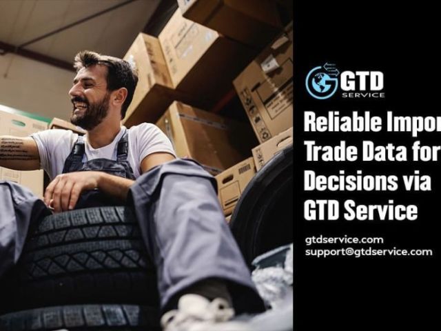 reliable-import-export-trade-data-for-business-decisions-via-gtd-service