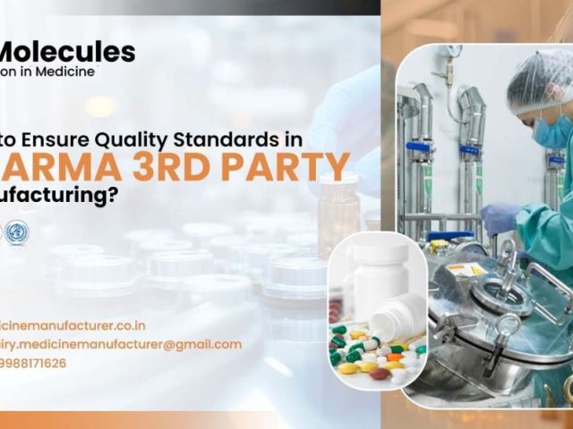 how-pharma-third-party-manufacturing-ensure-quality-standards