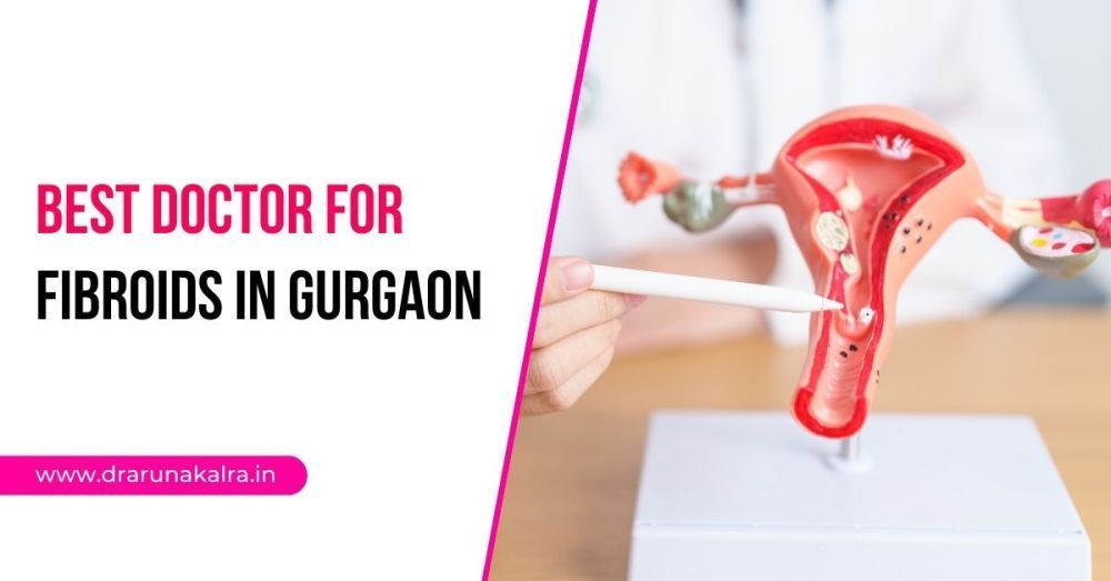 best-doctor-for-fibroids-in-gurgaon-advanced-safe-treatment-big-0