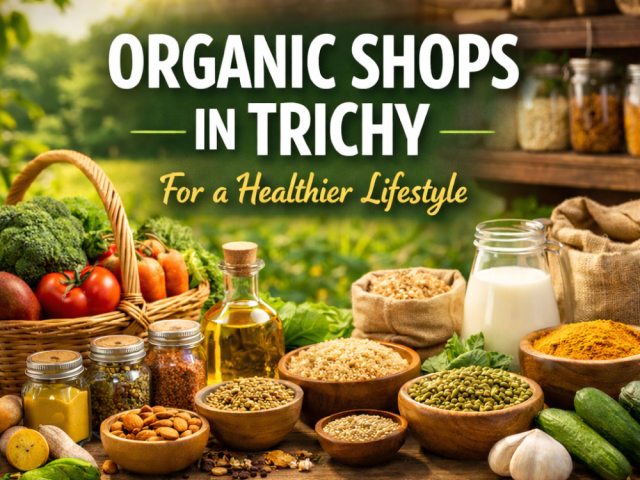 organic-shops-in-trichy