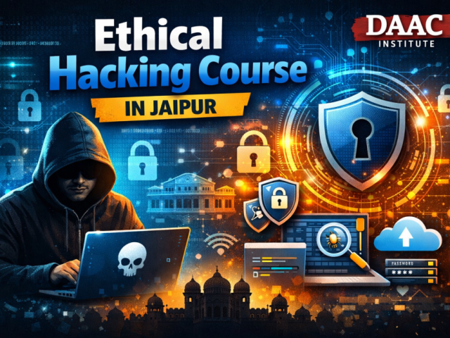 ethical-hacking-course-in-jaipur-daac-institute